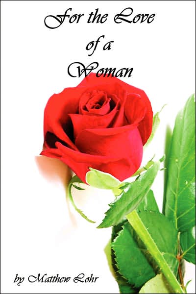 For the Love of A Woman