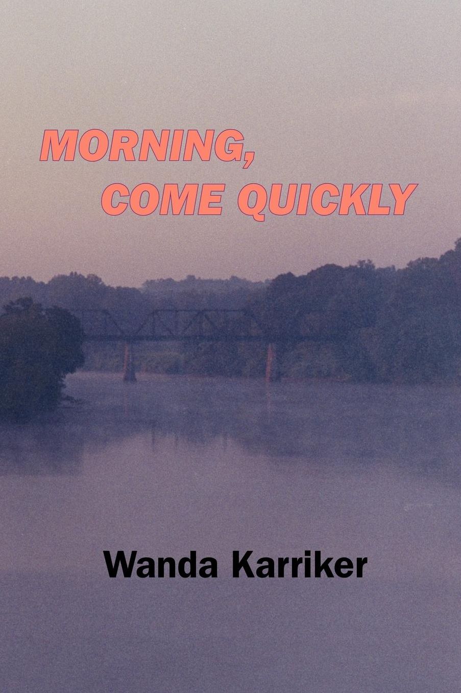 Morning, Come Quickly