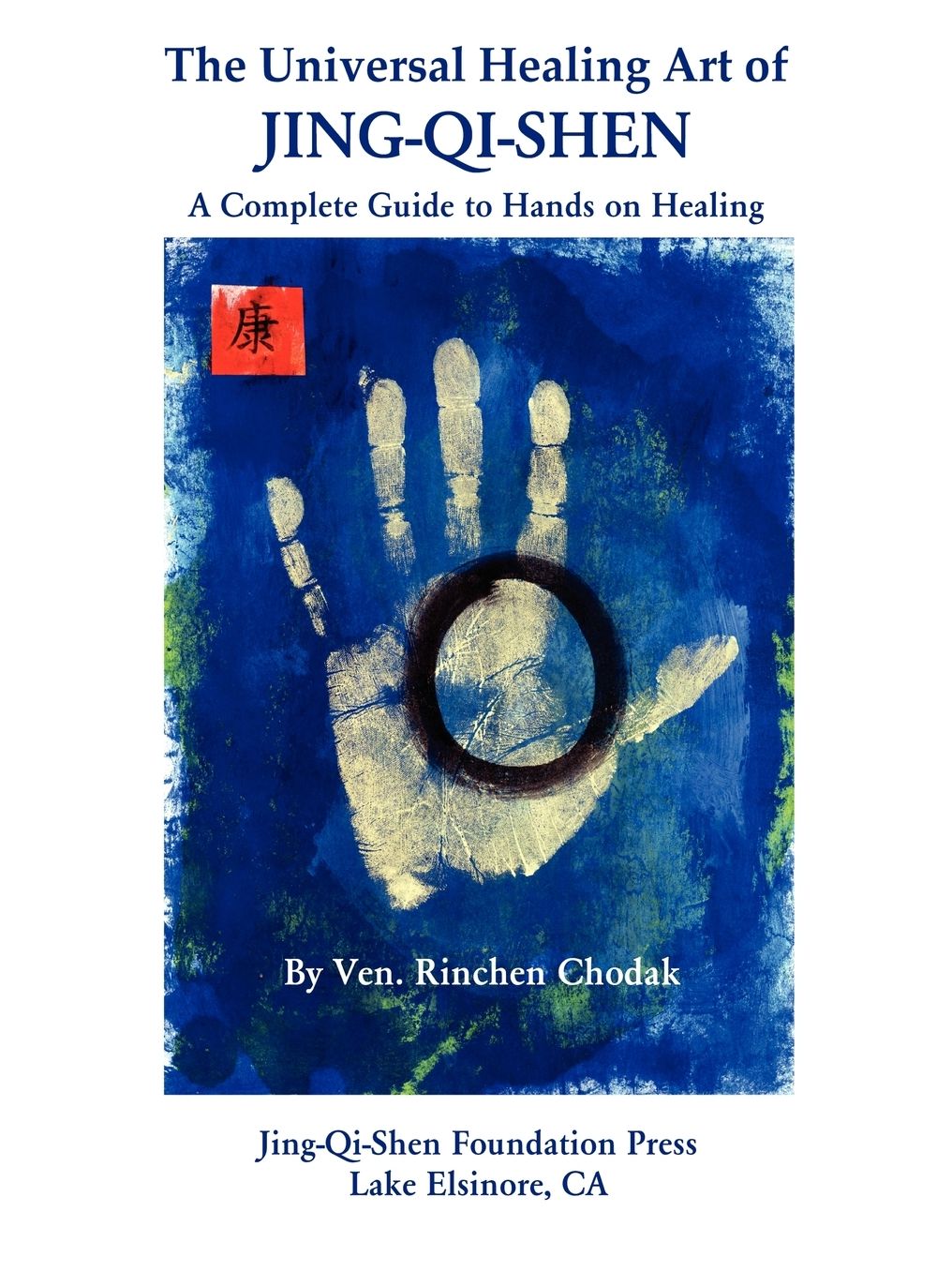 Universal Healing Art of Jing-QI-Shen