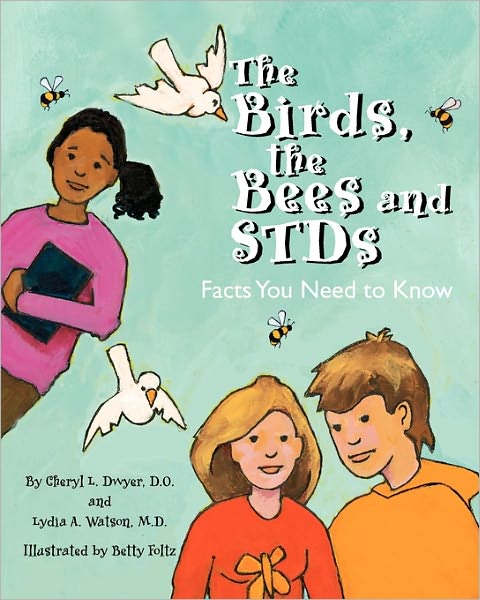 The Birds, the Bees and STDs: Facts You Need to Know