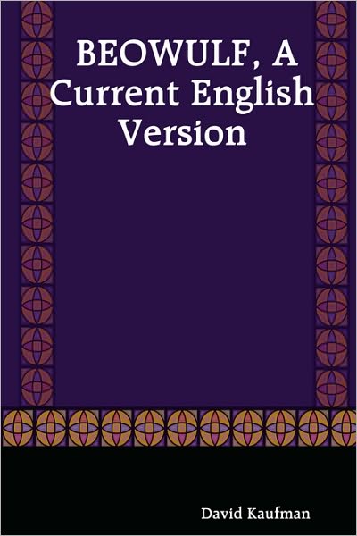 Beowulf, a Current English Version