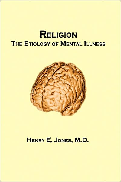 Religion: The Etiology of Mental Illness