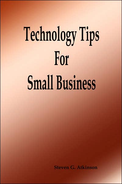 Technology Tips For Small Business