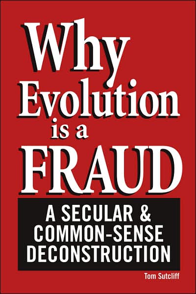 Why Evolution Is A Fraud