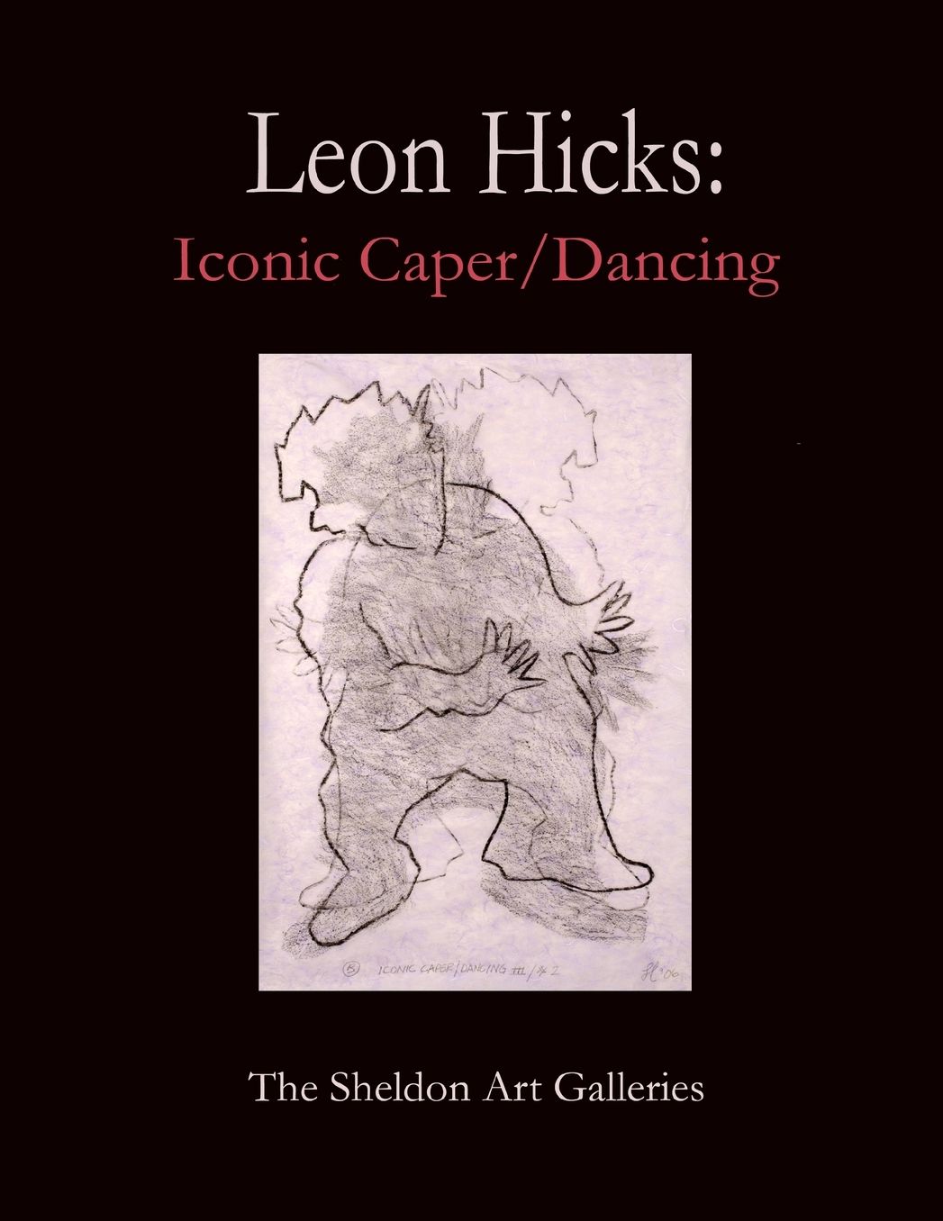 Leon Hicks: Iconic Caper / Dancing