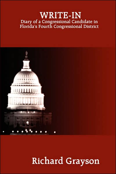 WRITE-in: Diary of a Congressional Candidate in Florida's Fourth Congressional District
