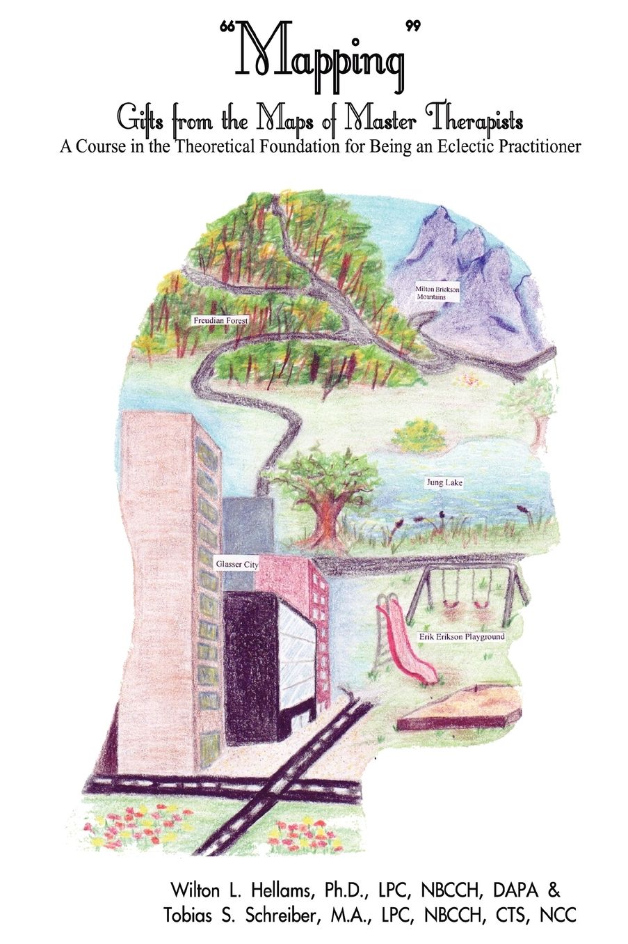 Mapping : A Course in the Theoretical Foundation for Being an Eclectic Practitioner