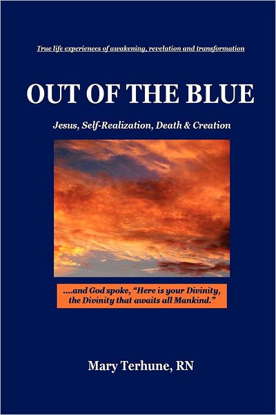 OUT of the BLUE, Jesus, Self-Realization, Death and Creation
