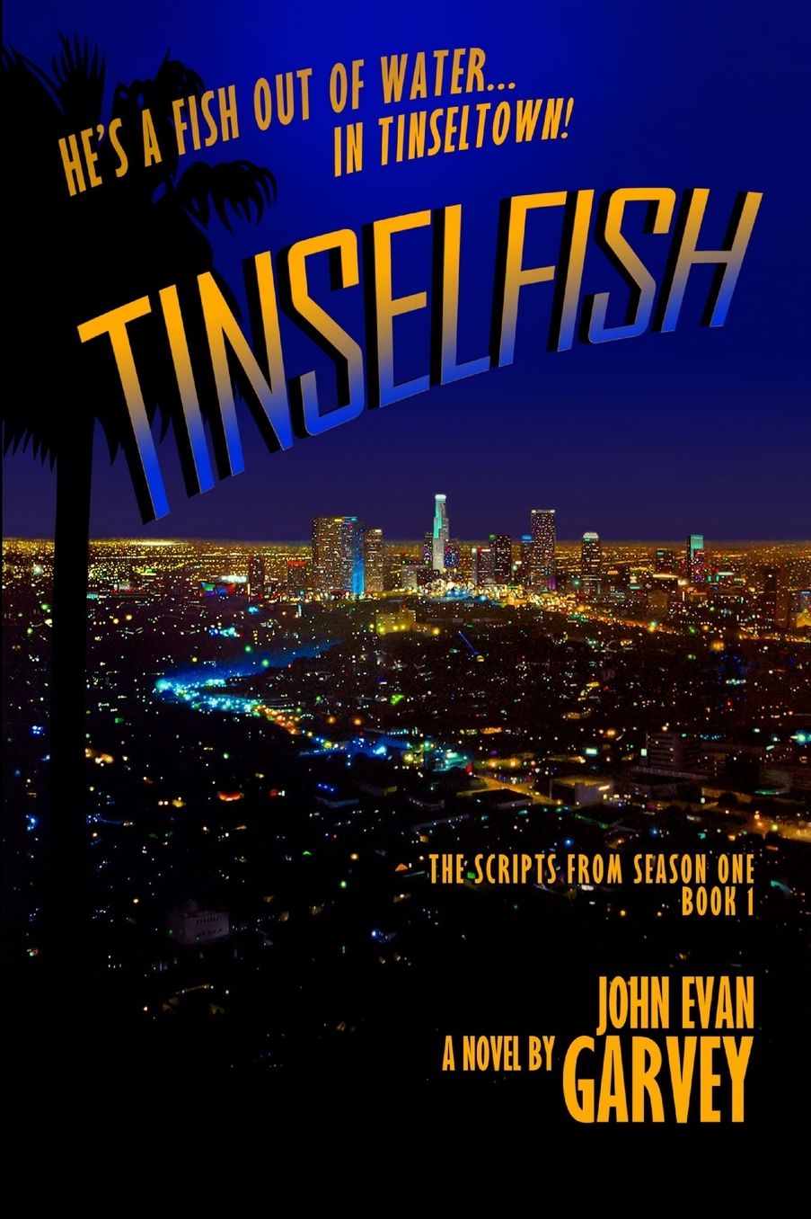 Tinselfish: The Scripts from Season One, Book 1