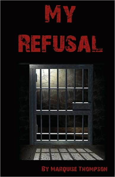 My Refusal
