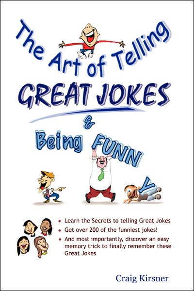 Art of Telling Great Jokes and Being Funny! :-)
