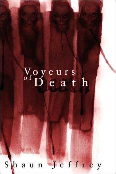 Voyeurs Of Death