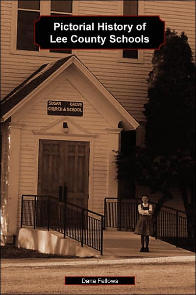 Pictorial History of Lee County Schools