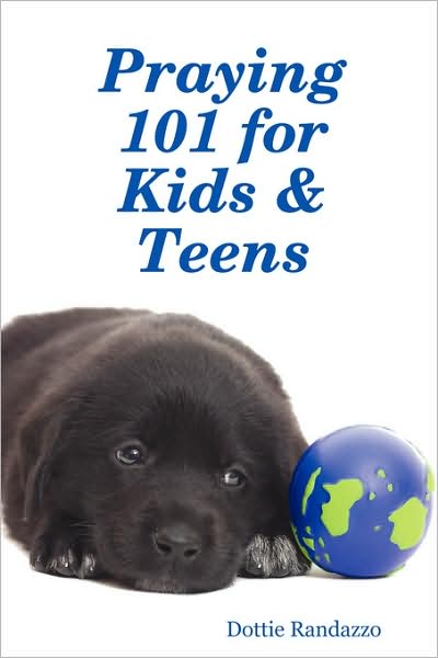 Praying 101 for Kids and Teens