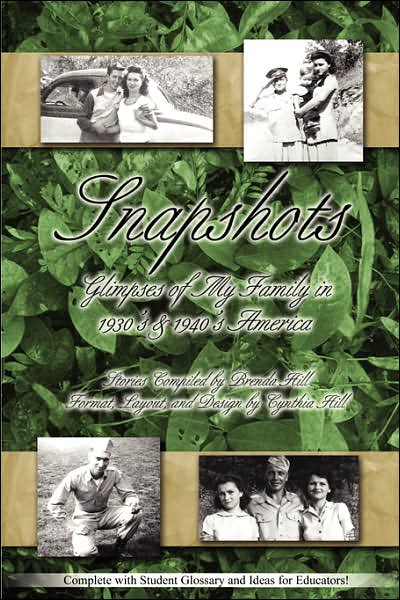 Snapshots: Glimpses of My Family in 1930's and 1940's America