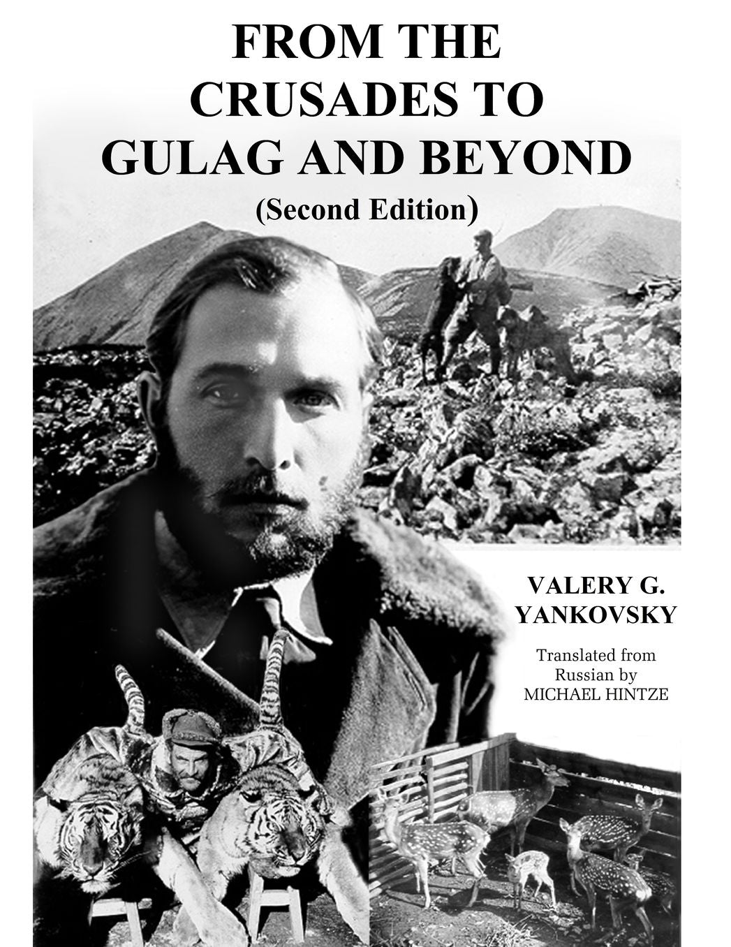 From the Crusades to Gulag and Beyond