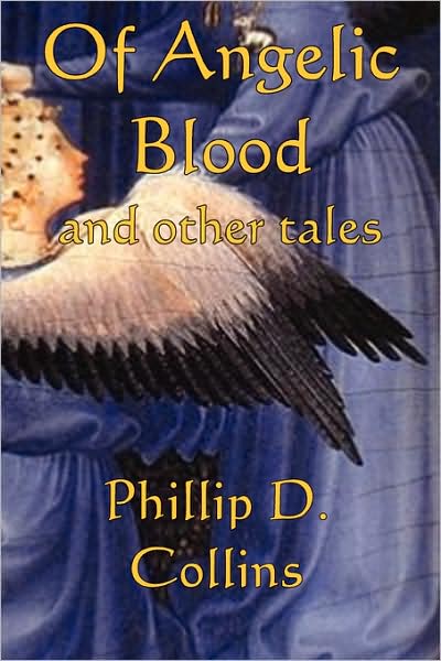 Of Angelic Blood And Other Tales