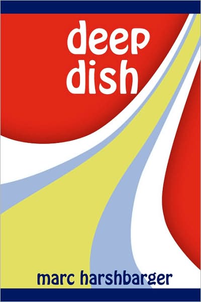 Deep Dish