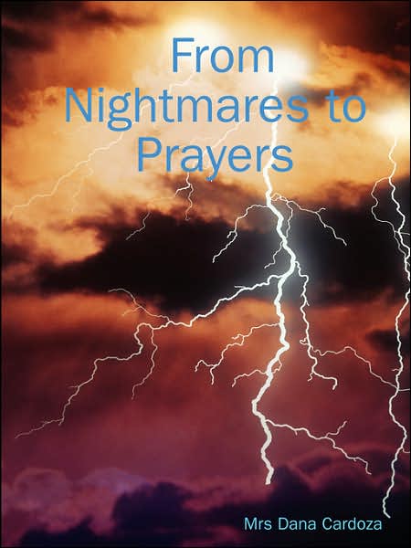 From Nightmares to Prayers