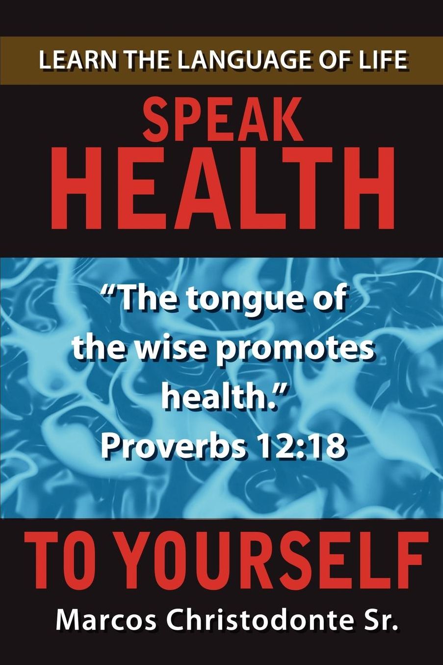 Speak Health to Yourself