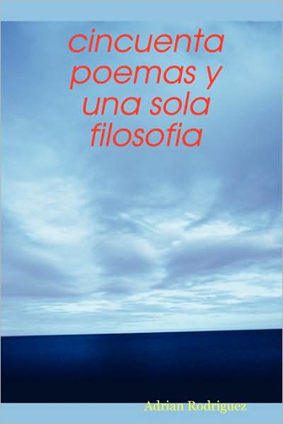Cincuenta poemas y una sola Filosofia