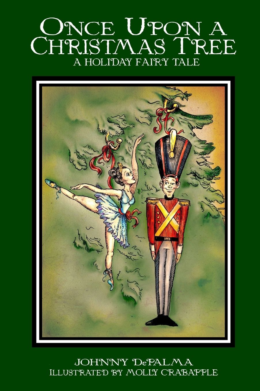 Once Upon A Christmas Tree - A Holiday Fairy Tale