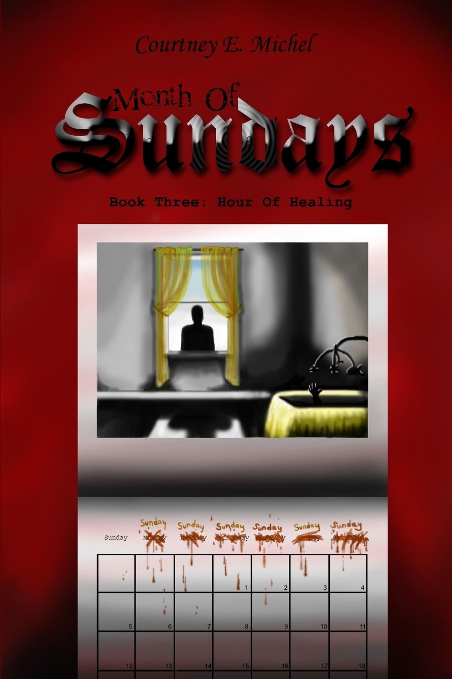 Month of Sundays, Book Three: Hour of Healing