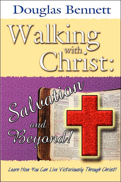 Walking with Christ: Salvation and Beyond!