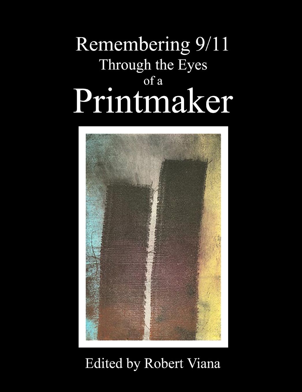 Remembering 9/11 Through The Eyes Of A Printmaker