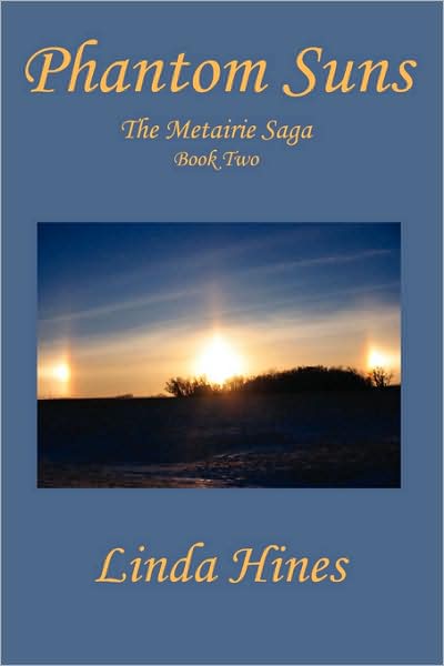 Phantom Suns, the Metairie Saga, Book Two