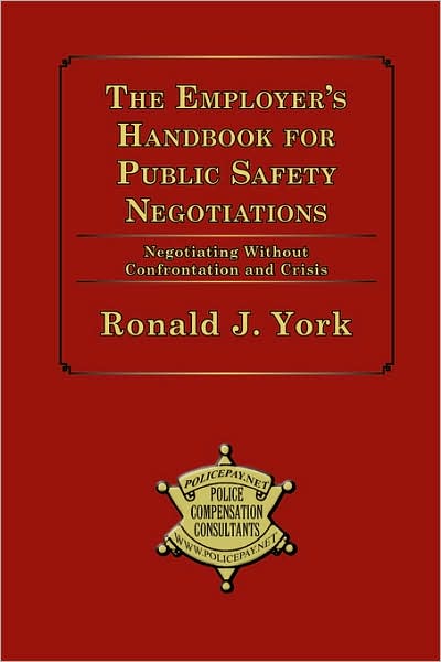 Employer's Handbook for Public Safety Negotiations