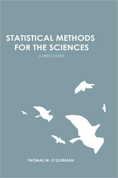Statistical Methods for the Sciences: A First Course