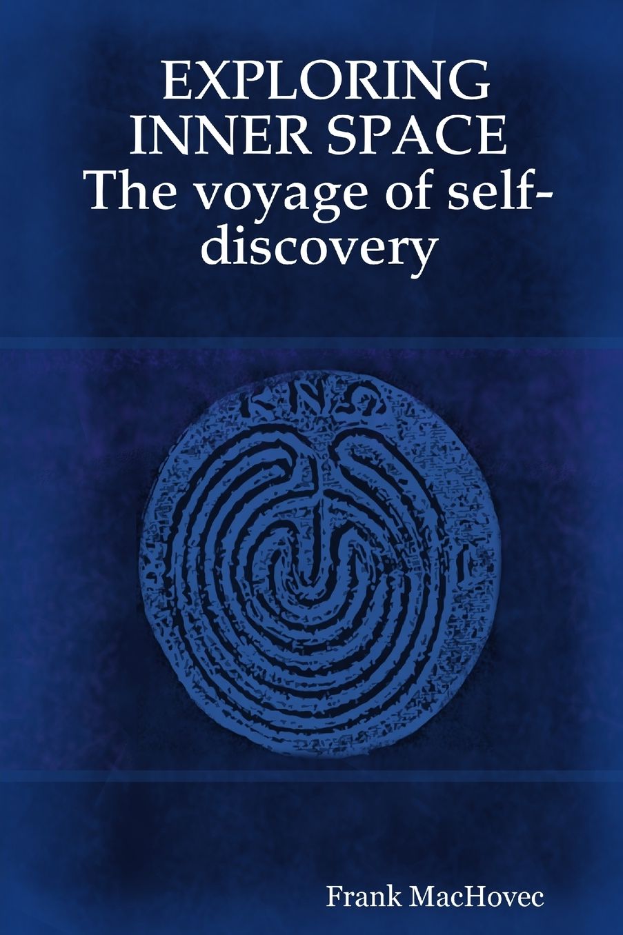 Exploring Inner Space The Voyage Of Self-Discovery