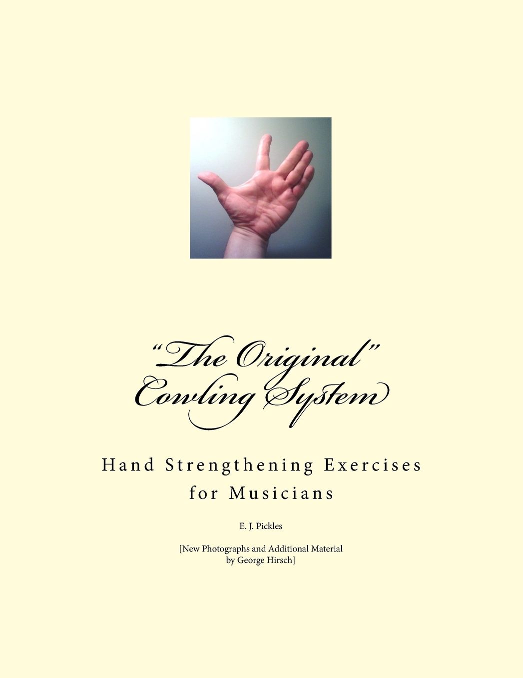"The Original" Cowling System: Hand Strengthening Exercises for Musicians