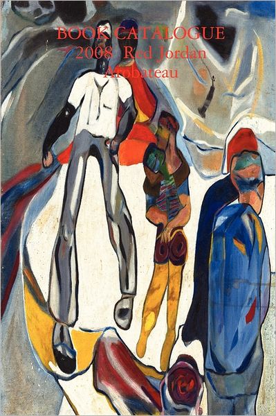 Book Catalogue 2008 Red Jordan Arobateau