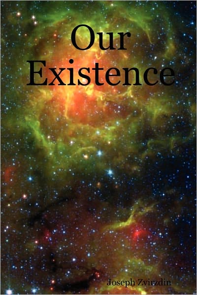 Our Existence