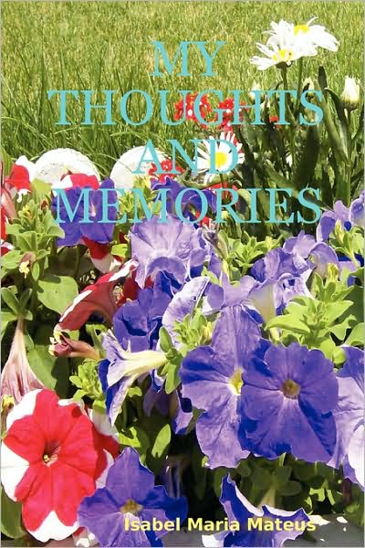 My thoughts and Memories