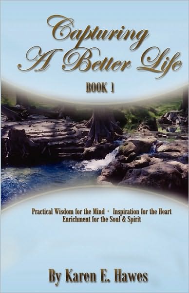 Capturing A Better Life, Book 1