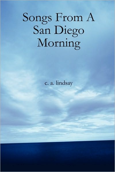 Songs From A San Diego Morning