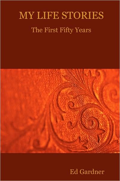My Life Stories - The First Fifty Years