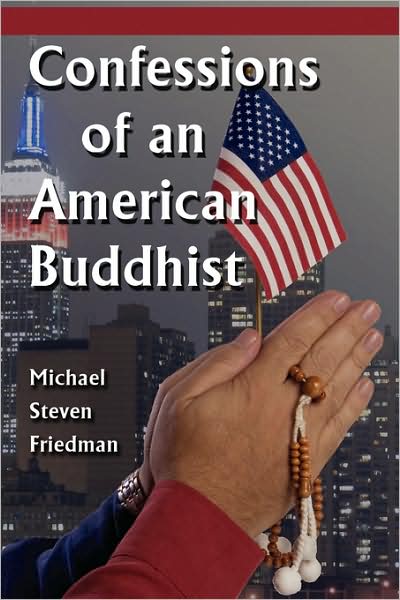 Confessions Of An American Buddhist