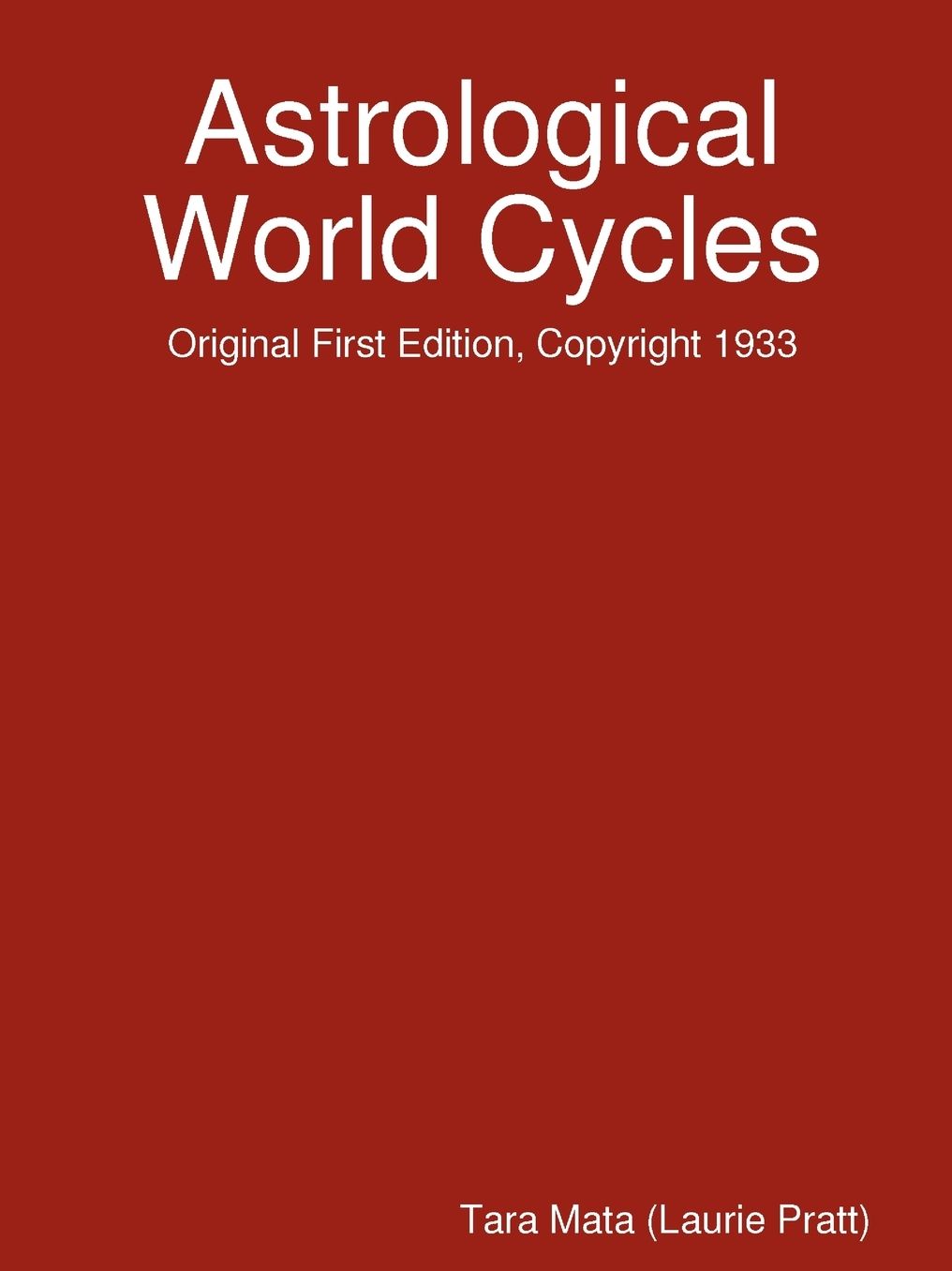 Astrological World Cycles - Original First Edition, Copyright 1933