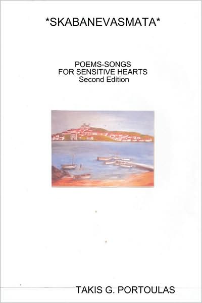 *Skabanevasmata* Poems-Songs For Sensitive Hearts ...................................... Second Edition