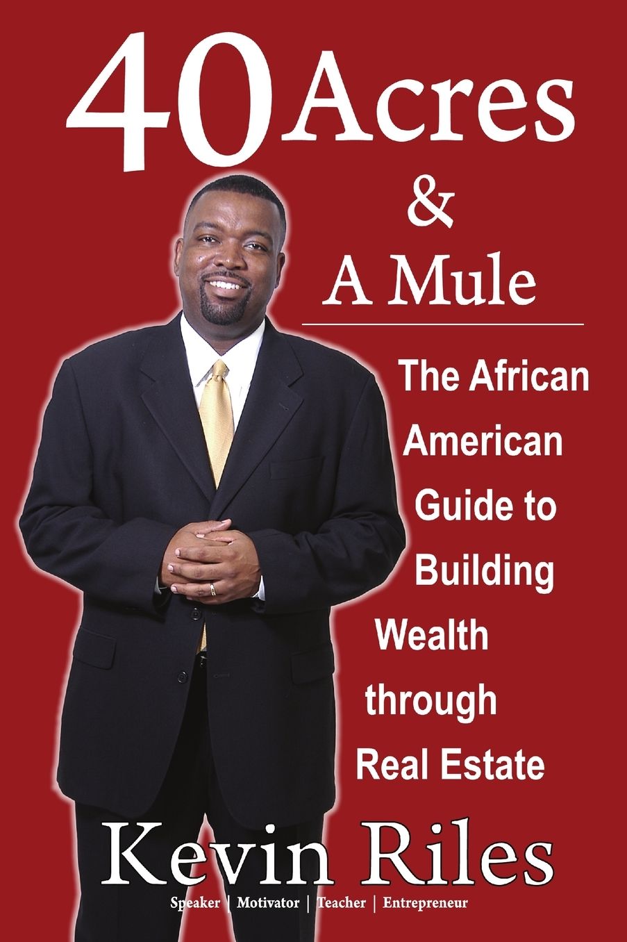40 Acres And A Mule