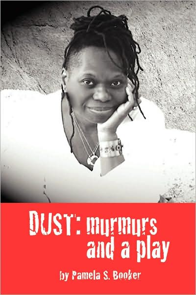 Dust: murmurs and a Play