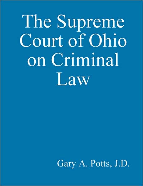 The Supreme Court of Ohio on Criminal Law