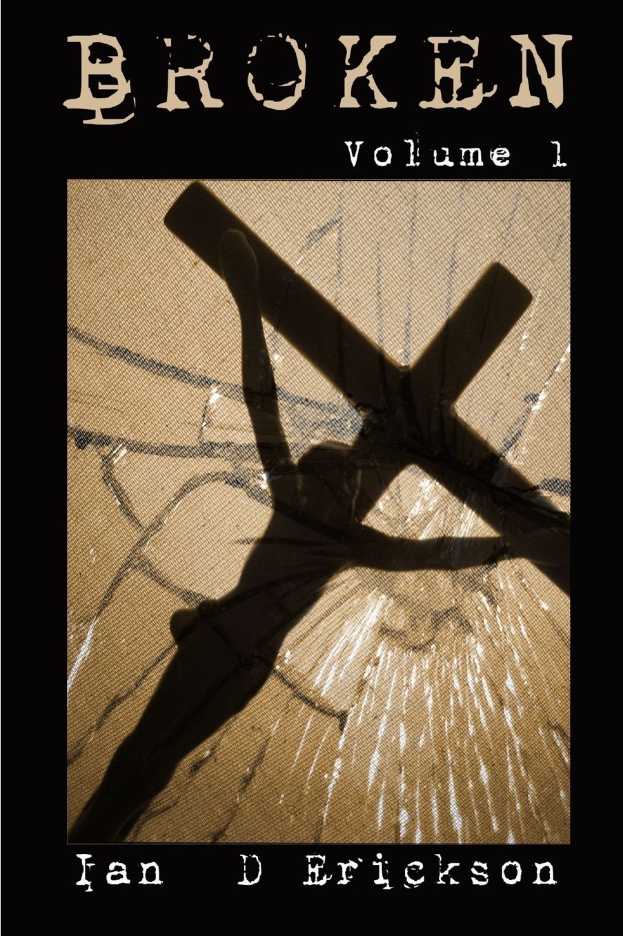 Broken Volume 1