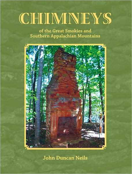 Chimneys of the Great Smokies and Southern Appalachian Mountains