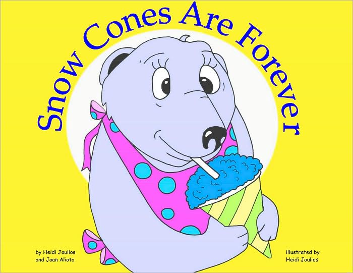 Snow Cones Are Forever