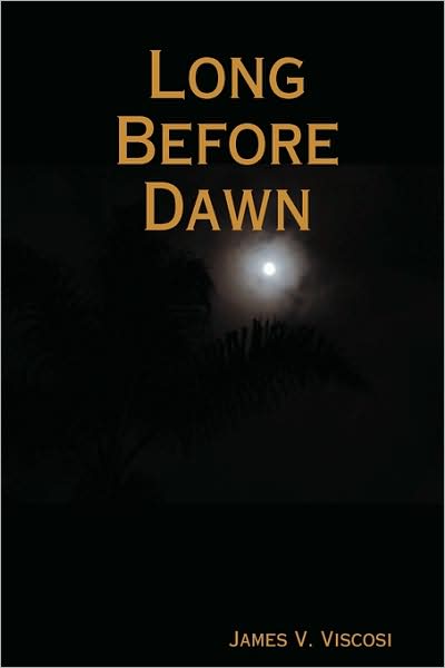 Long Before Dawn